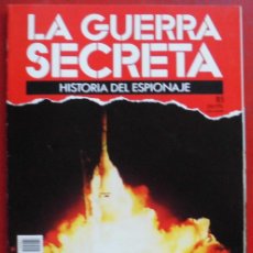 Militaria: LA GUERRA SECRETA. HISTORIA DEL ESPIONAJE. FASCÍCULO N 85