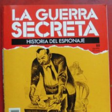 Militaria: LA GUERRA SECRETA. HISTORIA DEL ESPIONAJE. FASCÍCULO N 88