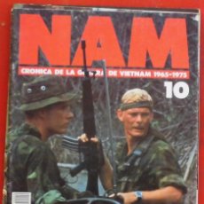 Militaria: NAM CRÓNICA DE LA GUERRA DE VIETNAM 1965-75. FASCÍCULO Nº 10