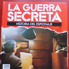 Militaria: LA GUERRA SECRETA. HISTORIA DEL ESPIONAJE. FASCÍCULO N 97
