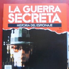 Militaria: LA GUERRA SECRETA. HISTORIA DEL ESPIONAJE. FASCÍCULO N 99