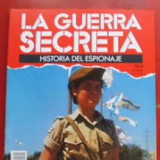 Militaria: LA GUERRA SECRETA. HISTORIA DEL ESPIONAJE. FASCÍCULO N 104