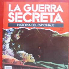 Militaria: LA GUERRA SECRETA. HISTORIA DEL ESPIONAJE. FASCÍCULO N 108