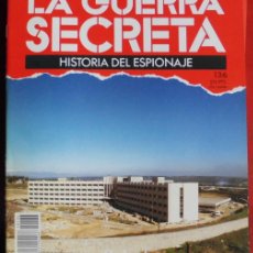Militaria: LA GUERRA SECRETA. HISTORIA DEL ESPIONAJE. FASCÍCULO N 136
