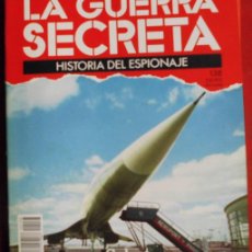 Militaria: LA GUERRA SECRETA. HISTORIA DEL ESPIONAJE. FASCÍCULO N 138