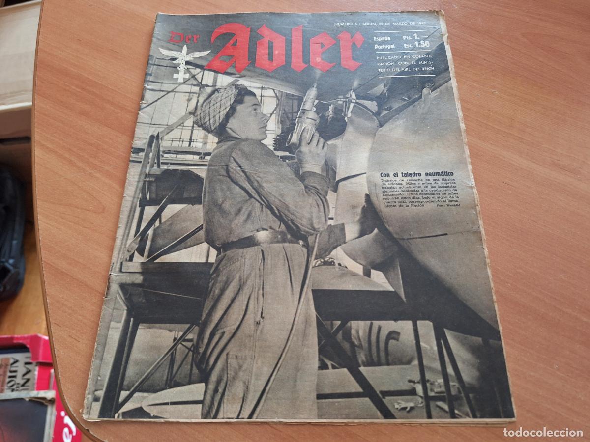 Militaria: DER ADLER. N&ordm; 6 MARZO 1943. REVISTA SEGUNDA GUERRA MUNDIAL EN ESPA&Ntilde;OL. PROPAGANDA NAZI (AB-8)