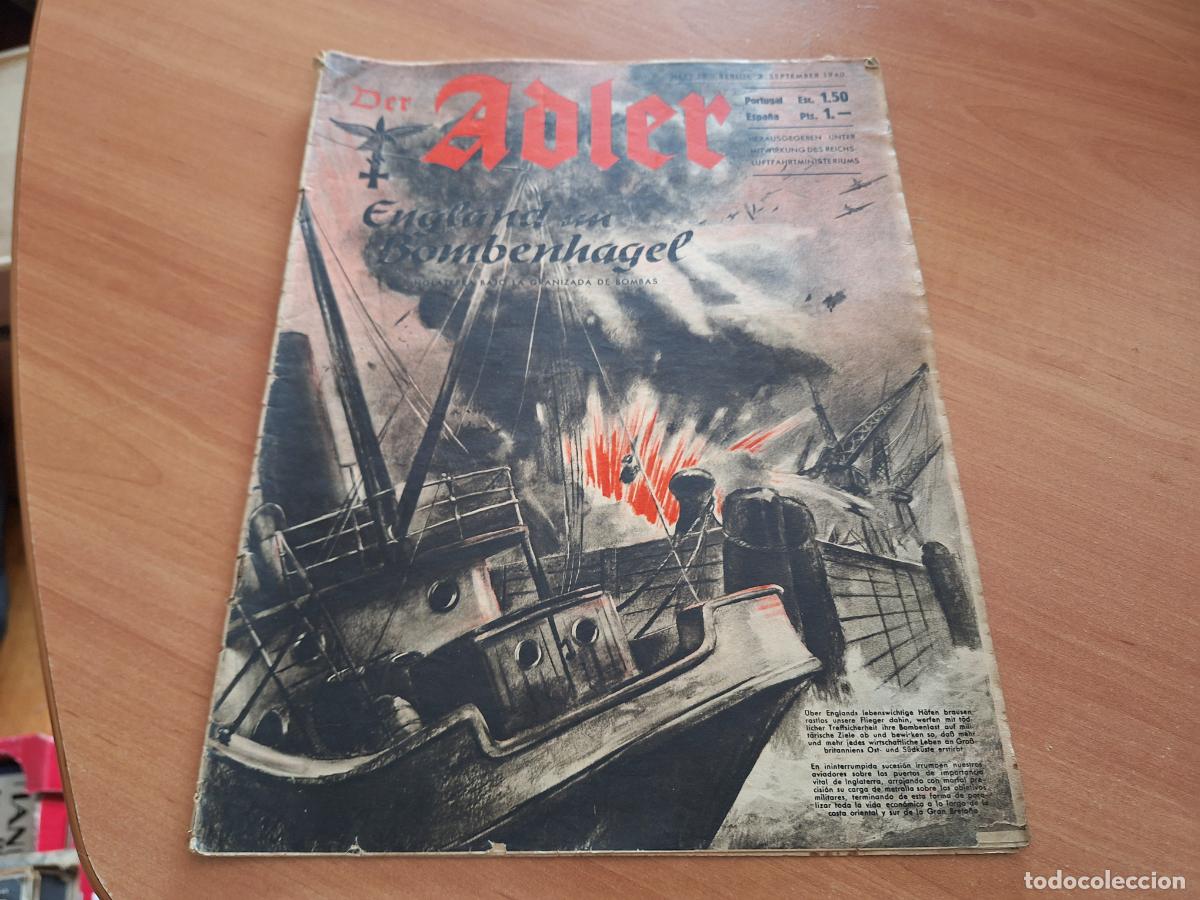Militaria: DER ADLER. N&ordm; 18. SEPTIEMBRE 1940. REVISTA SEGUNDA GUERRA MUNDIAL EN ESPA&Ntilde;OL. PROPAGANDA NAZI (AB-8)