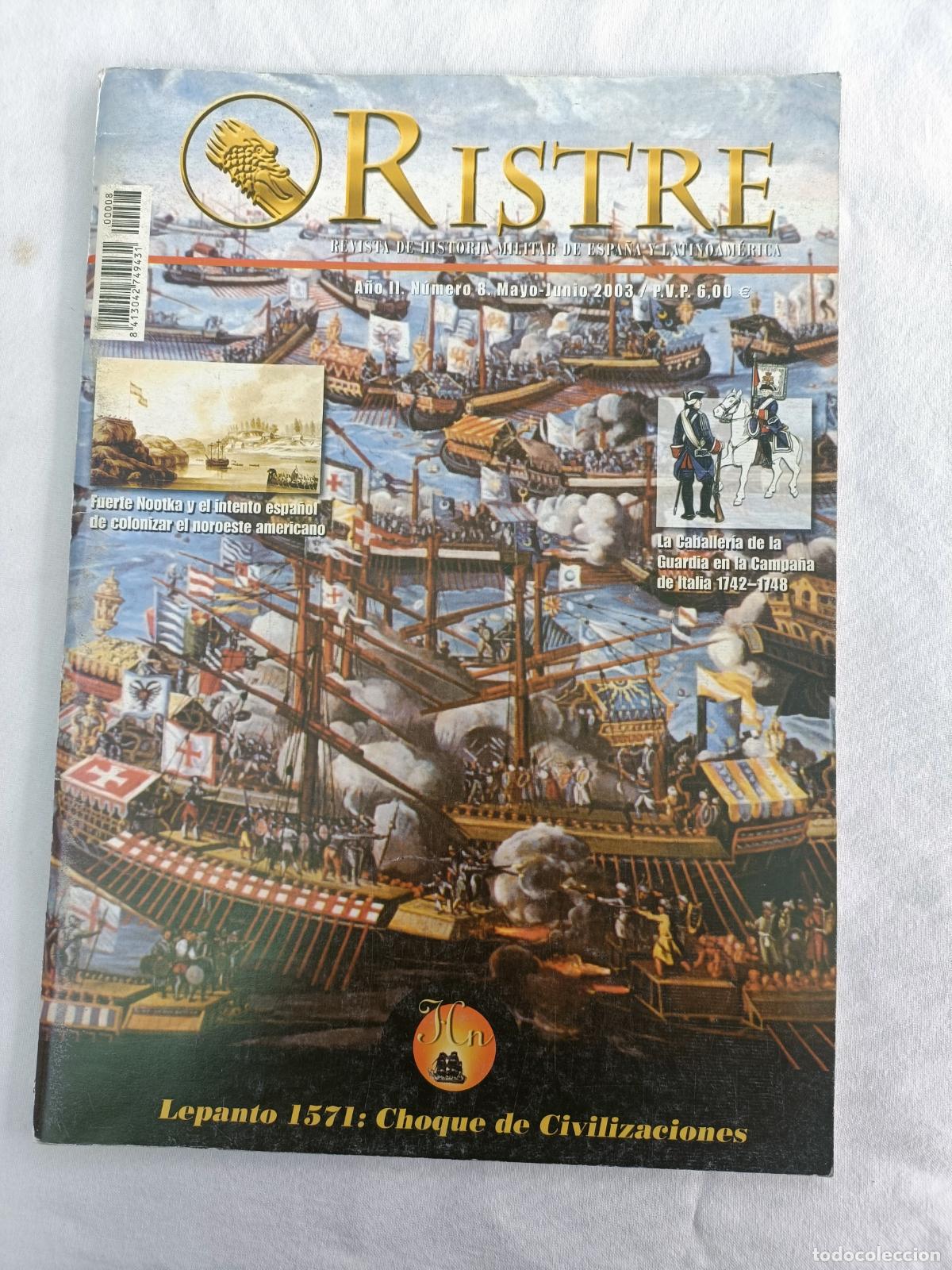 Militaria: RISTRE 8. REVISTA DE HISTORIA MILITAR DE ESPA&Ntilde;A Y LATINOAMERICA. LEPANTO 1571. FUERTE NOOTKA