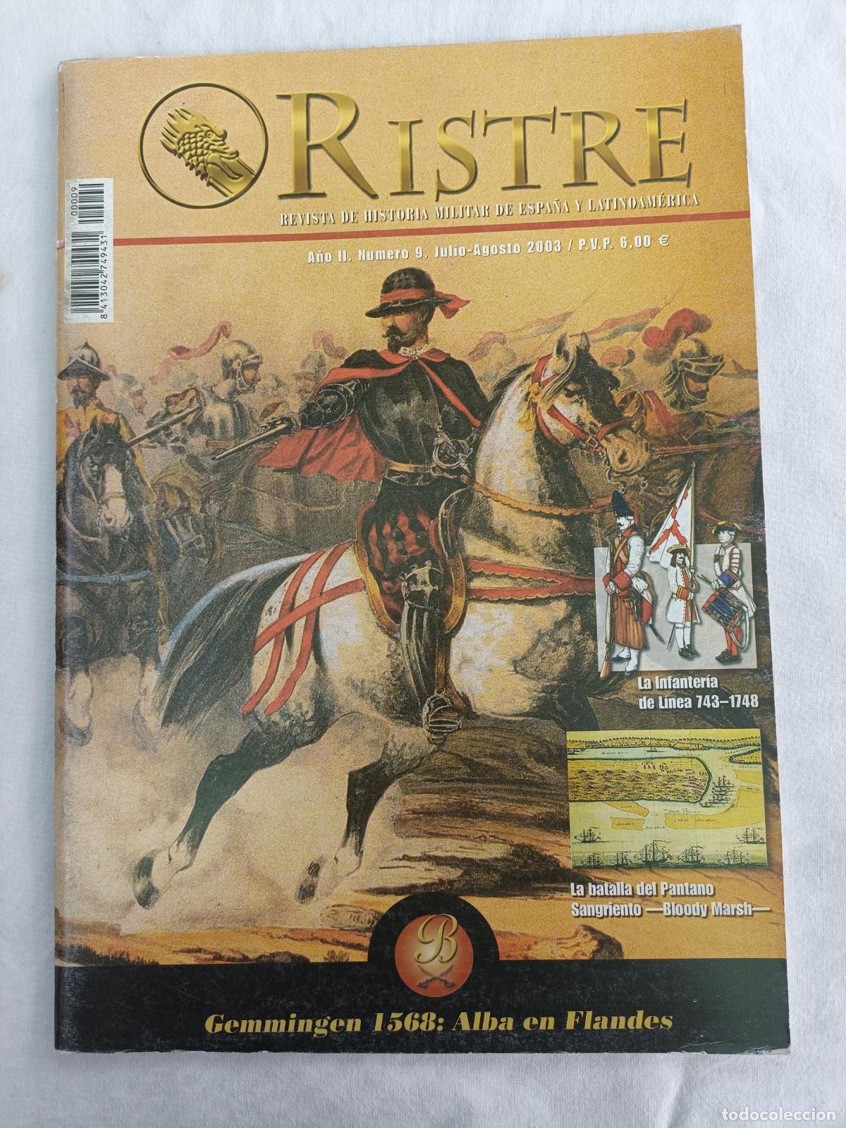 Militaria: RISTRE 9. REVISTA DE HISTORIA MILITAR DE ESPA&Ntilde;A Y LATINOAMERICA. LA INFANTERIA DE LINEA 743-1748