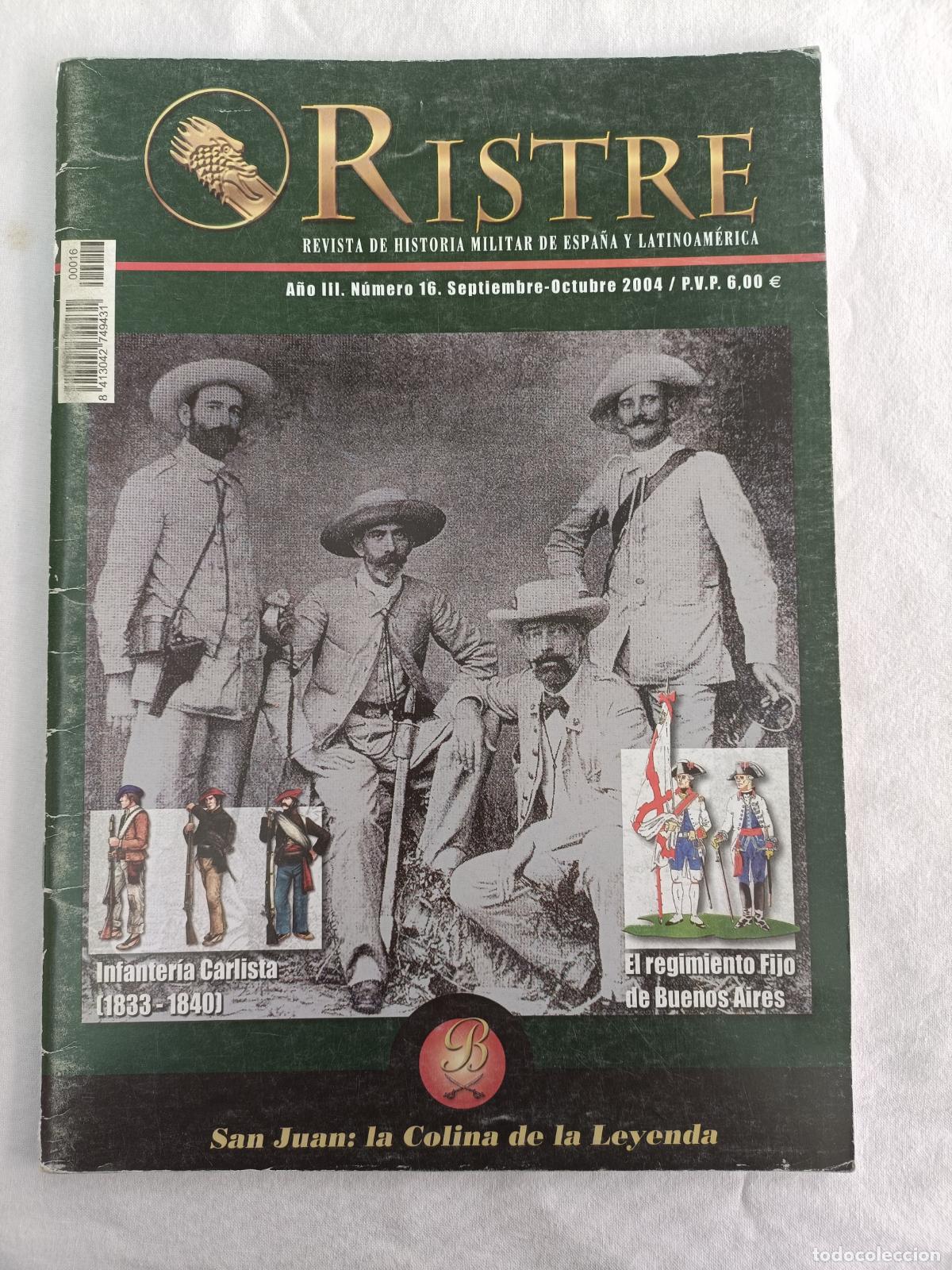 Militaria: RISTRE 16. REVISTA DE HISTORIA MILITAR DE ESPA&Ntilde;A Y LATINOAMERICA. EL REGIMIENTO FIJO DE BUENOS AIRES