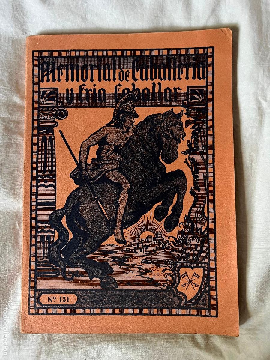 Military Antiques: CABALLOS-MEMORIAL DE CABALLERIA Y CRIA CABALLAR-A&Ntilde;O XV N&ordm; 151-ENERO-FEBRERO DE 1930