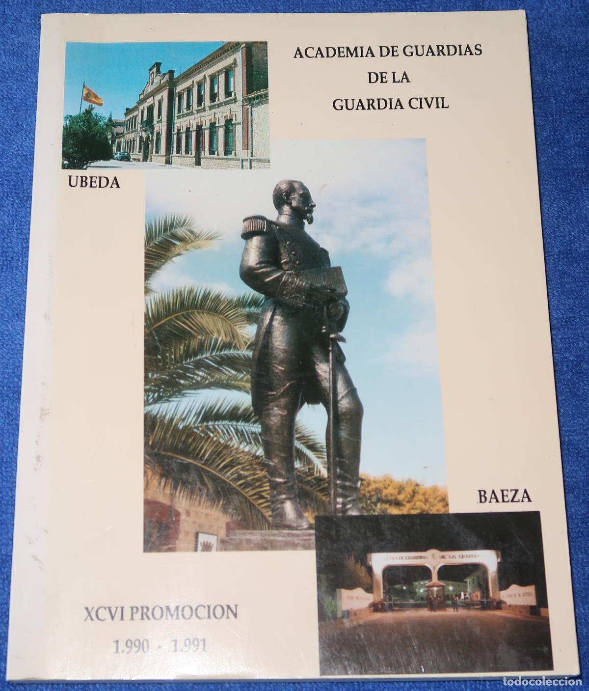 Militaria: Academia de Guardias de la Guardia Civil - UBEDA - BAEZA - XCVI Promoci&oacute;n (1990-1991)
