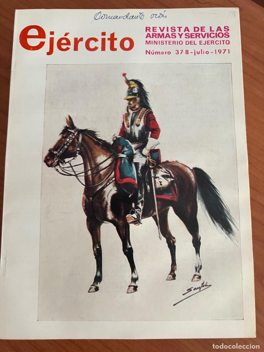 Militaria: EJ&Eacute;RCITO. REVISTA ILUSTRADA DE LAS ARMAS Y SERVICIOS. MINISTERIO DEL EJ&Eacute;RCITO. N&deg; 378. JULIO 1971