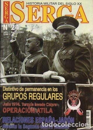 Militaria: REVISTA SERGA N&ordm;24. GRUPOS REGULARES. OPERACI&Oacute;N ATILA. A-HM-1485