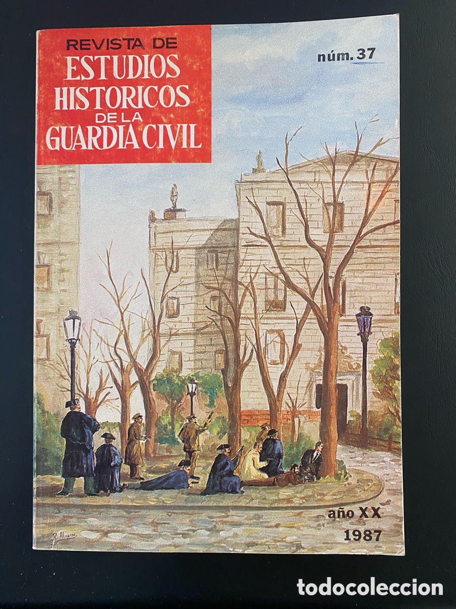Militaria: REVISTA ESTUDIOS HIST&Oacute;RICOS GUARDIA CIVIL N&Uacute;MERO 37