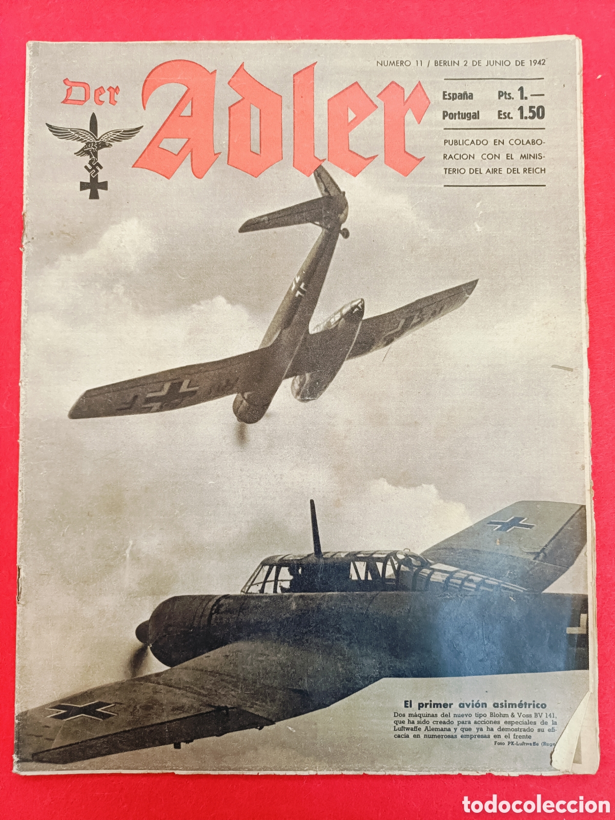 Militaria: REVISTA DER ADLER. N&deg;11 BERLIN 2 DE JUNIO DE 1942. EDICION ESPA&Ntilde;A Y PORTUGAL