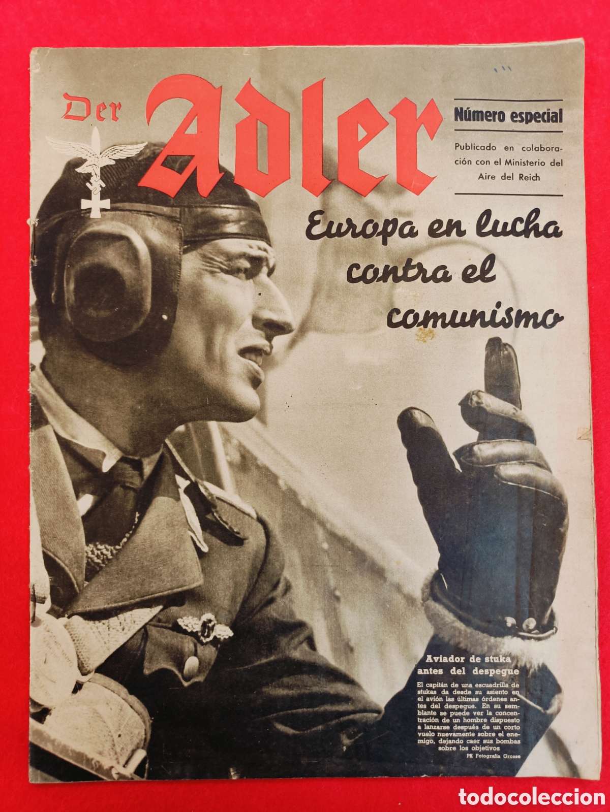 Militaria: REVISTA DER ADLER - NUMERO ESPECIAL - EUROPA EN LUCHA CONTRA EL COMUNISMO 1943 1944 DIVISION AZUL