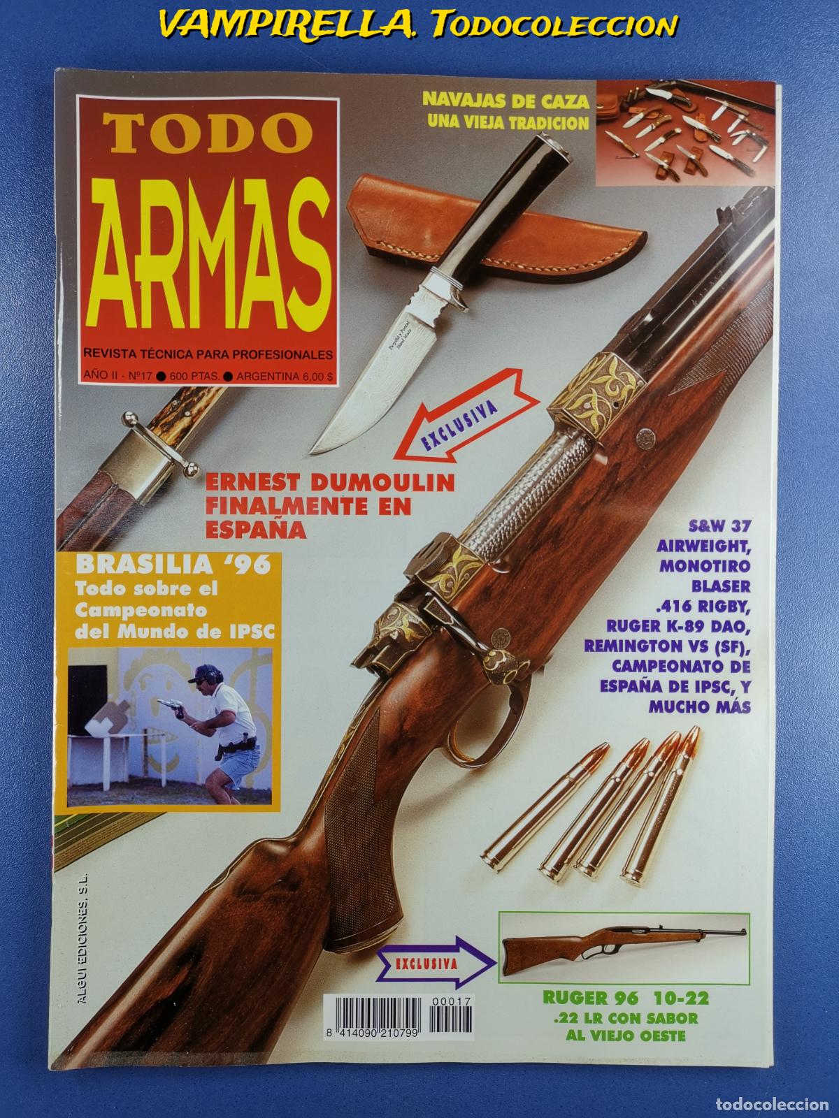 Militaria: TODO ARMAS -REVISTA TECNICA PARA PROFESIONALES A&Ntilde;O II--N&ordm; 17