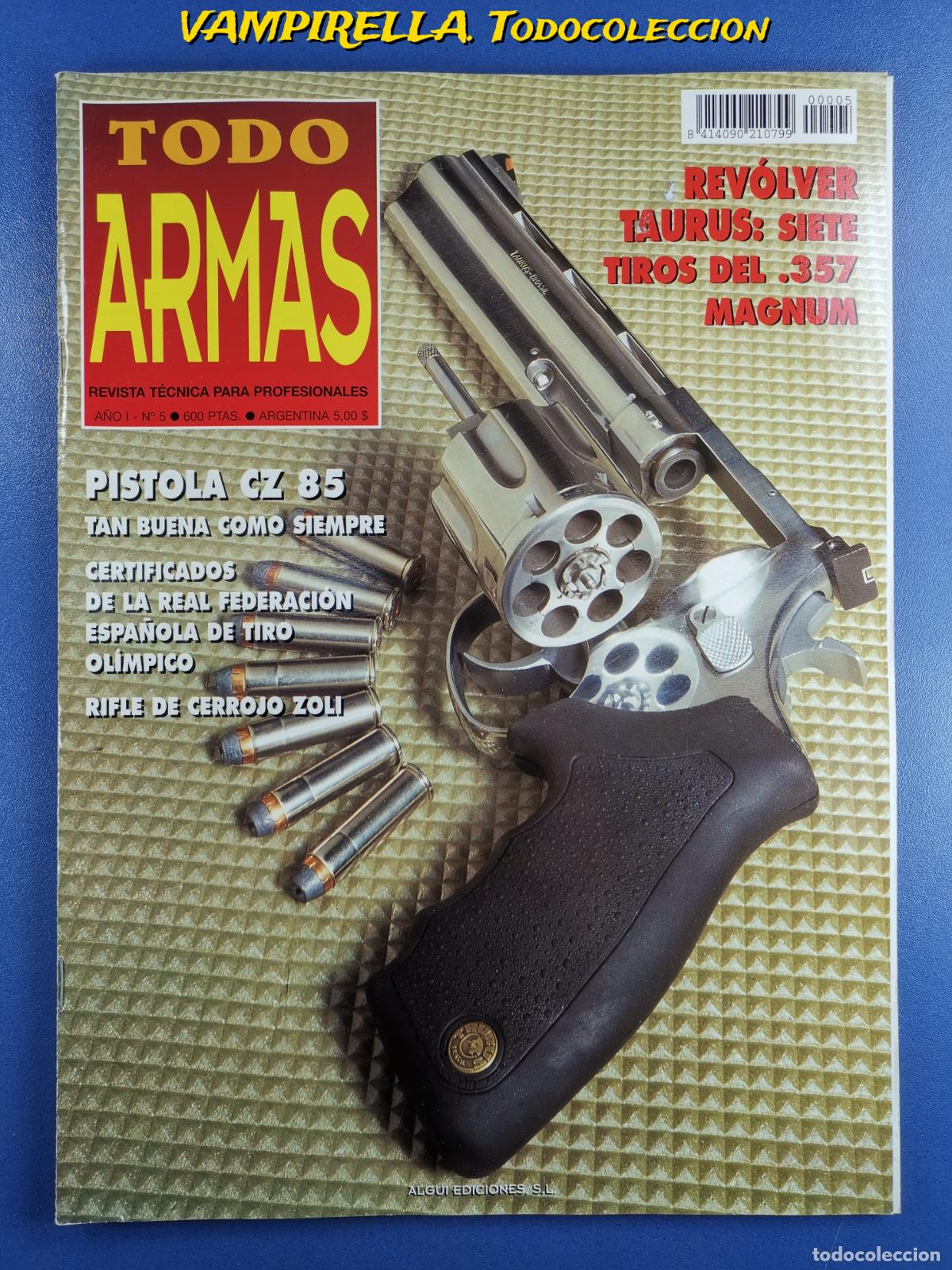 Militaria: TODO ARMAS -REVISTA TECNICA PARA PROFESIONALES A&Ntilde;O I--N&ordm; 5