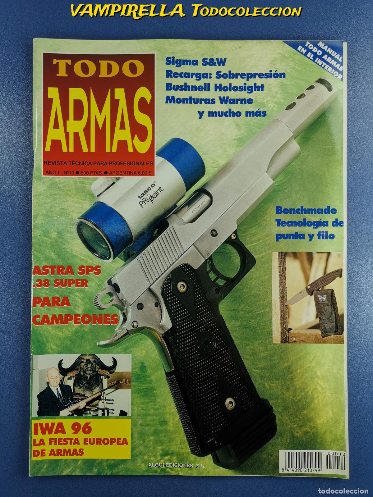 Militaria: TODO ARMAS -REVISTA TECNICA PARA PROFESIONALES A&Ntilde;O I--N&ordm; 10