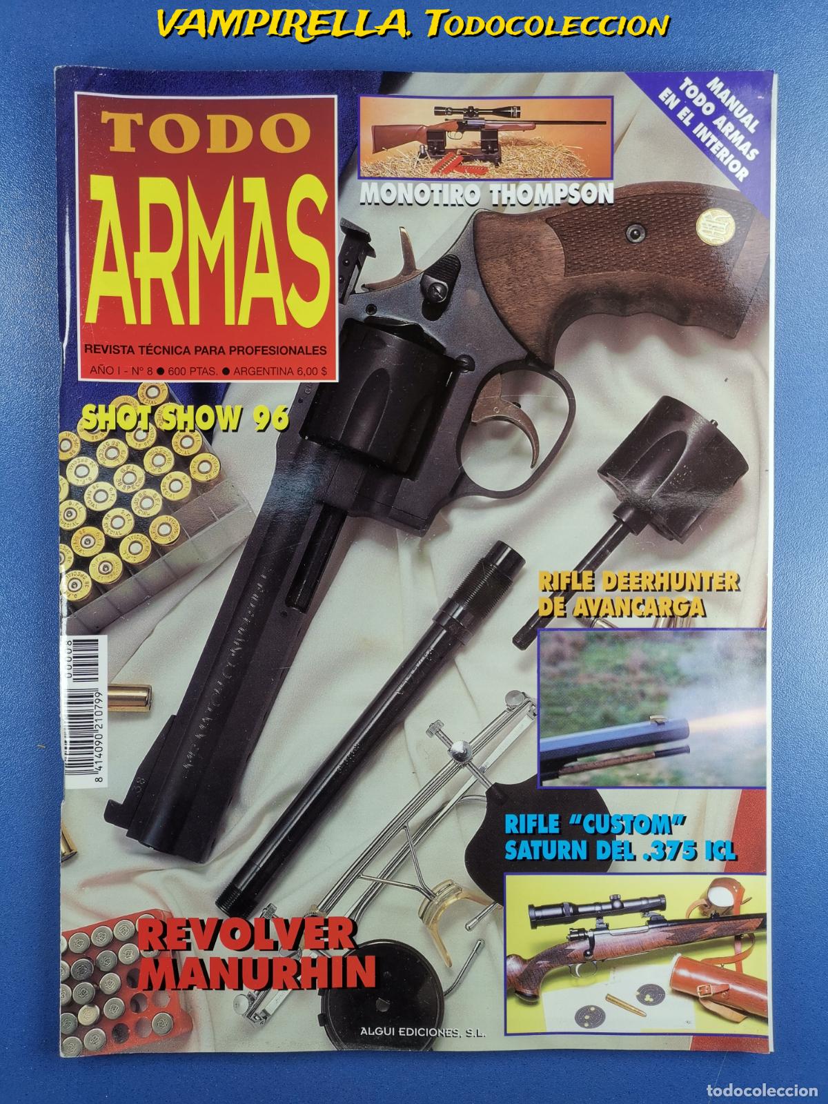 Militaria: TODO ARMAS -REVISTA TECNICA PARA PROFESIONALES A&Ntilde;O I--N&ordm; 8
