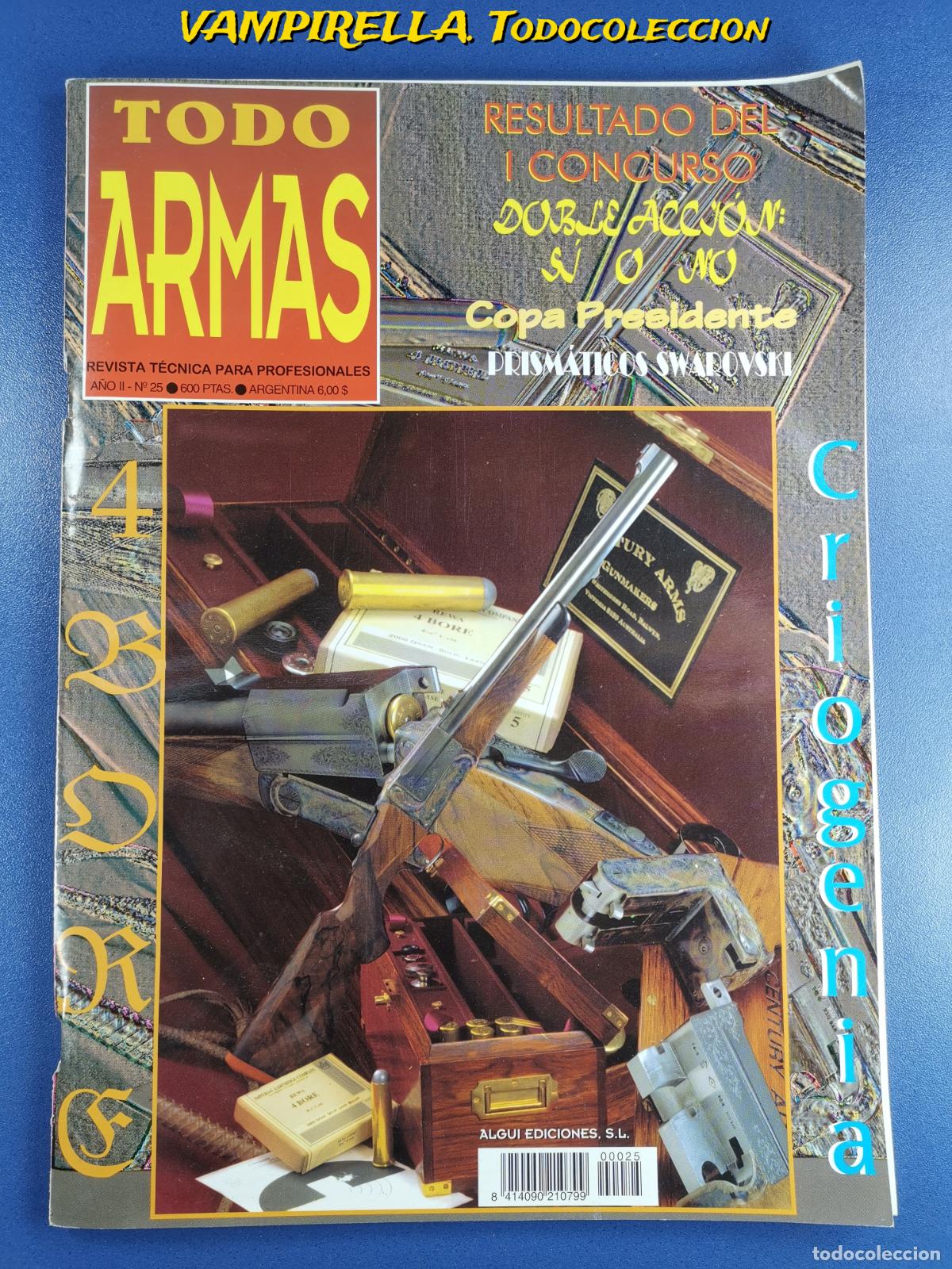 Militaria: TODO ARMAS -REVISTA TECNICA PARA PROFESIONALES A&Ntilde;O II--N&ordm; 25