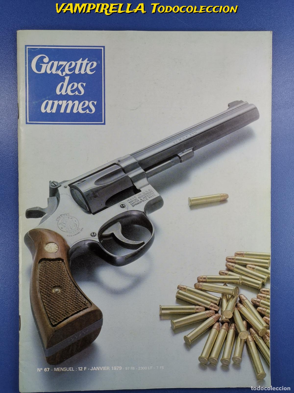 Militaria: REVISTA FRANCESA GAZETTE DES ARMES -en frances--ENERO 1979