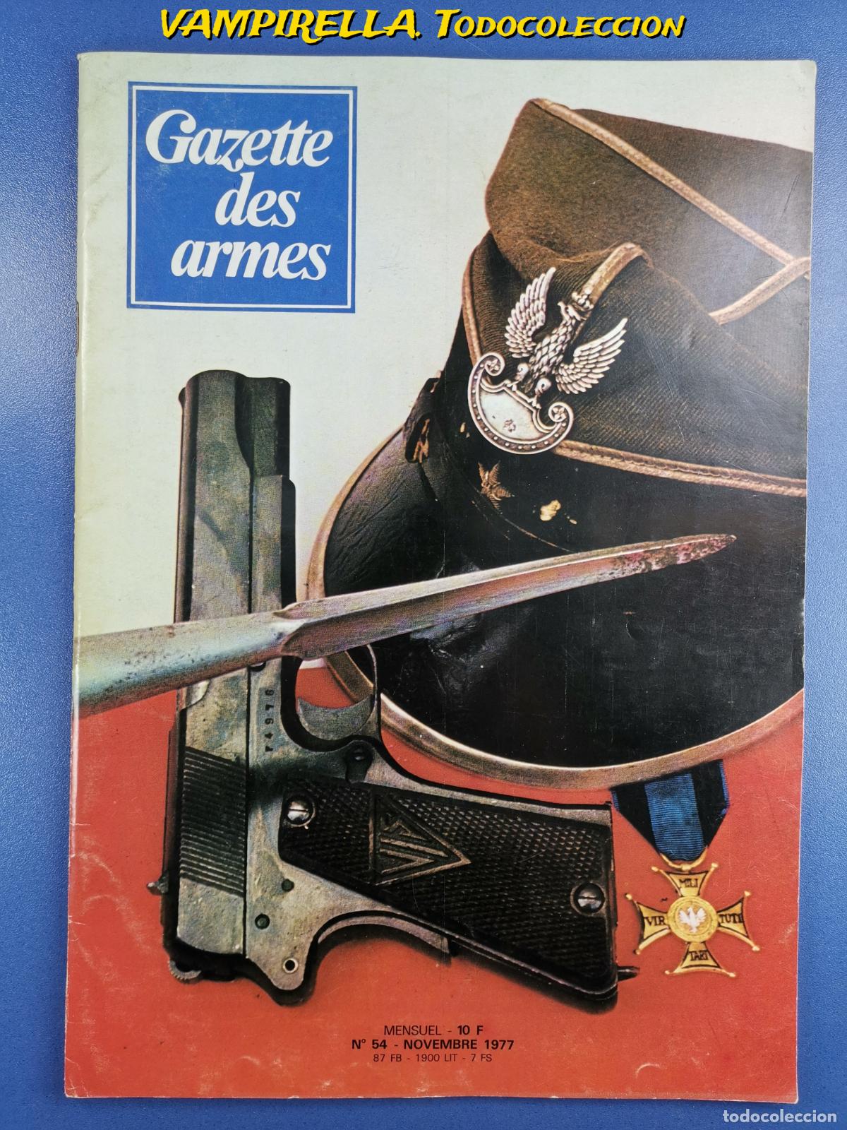 Militaria: REVISTA FRANCESA GAZETTE DES ARMES -en frances--NOVIEMBRE 1977