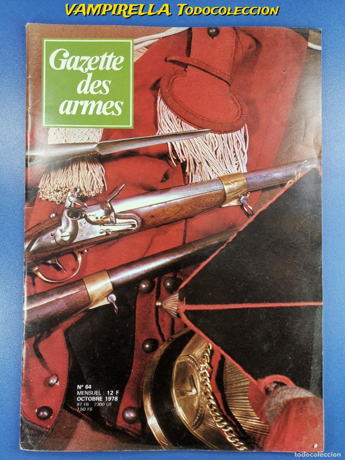 Militaria: REVISTA FRANCESA GAZETTE DES ARMES -en frances--OCTUBRE 1978