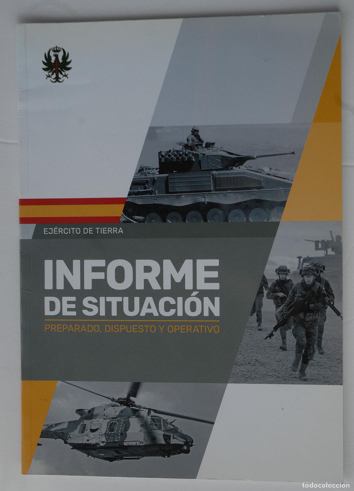 Militaria: EJ&Eacute;RCITO DE TIERRA - INFORME DE SITUACI&Oacute;N - PREPARADO, DISPUESTO Y OPERATIVO - 2018