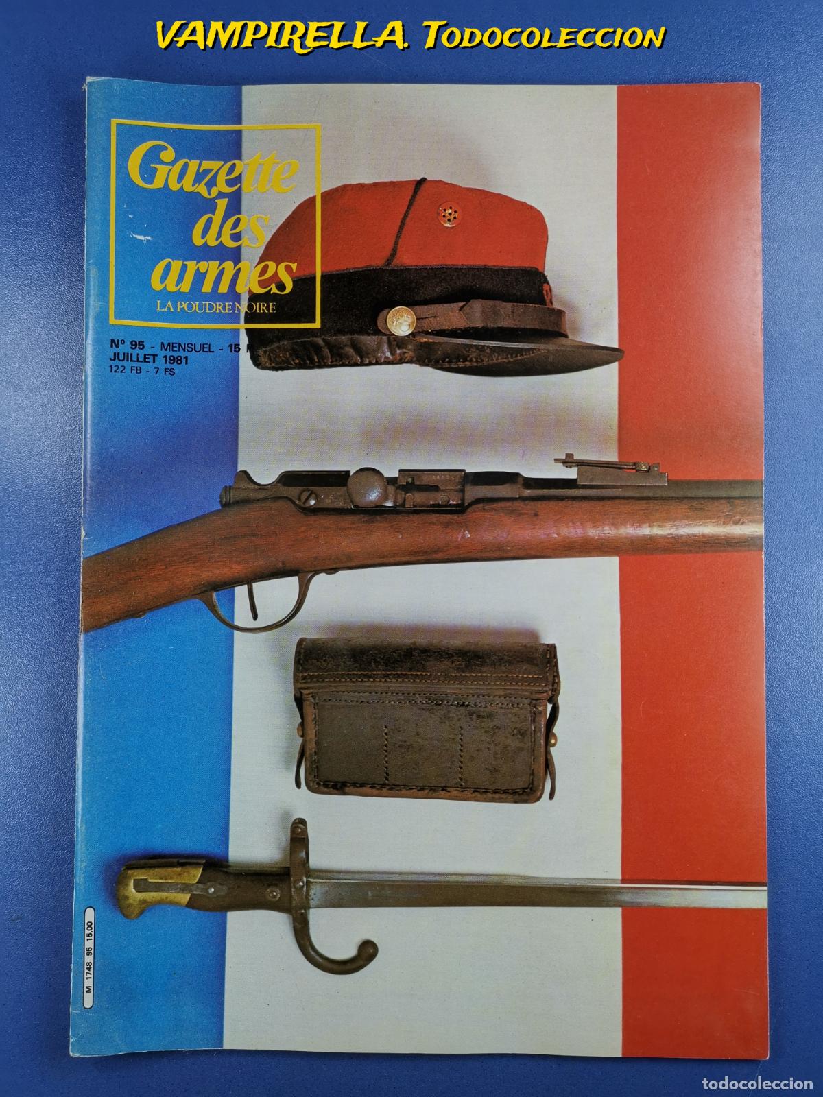 Militaria: REVISTA FRANCESA GAZETTE DES ARMES -en frances--JULIO 1981