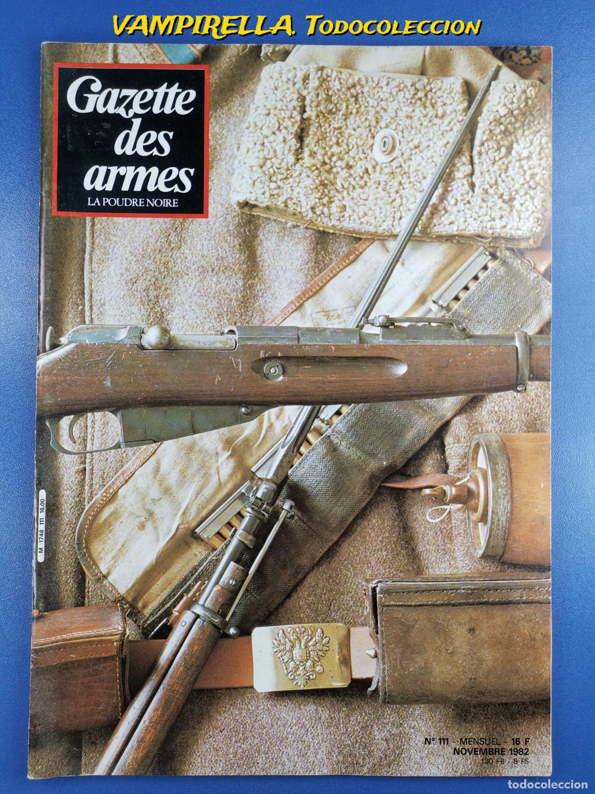 Militaria: REVISTA FRANCESA GAZETTE DES ARMES -en frances--NOVIEMBRE 1982