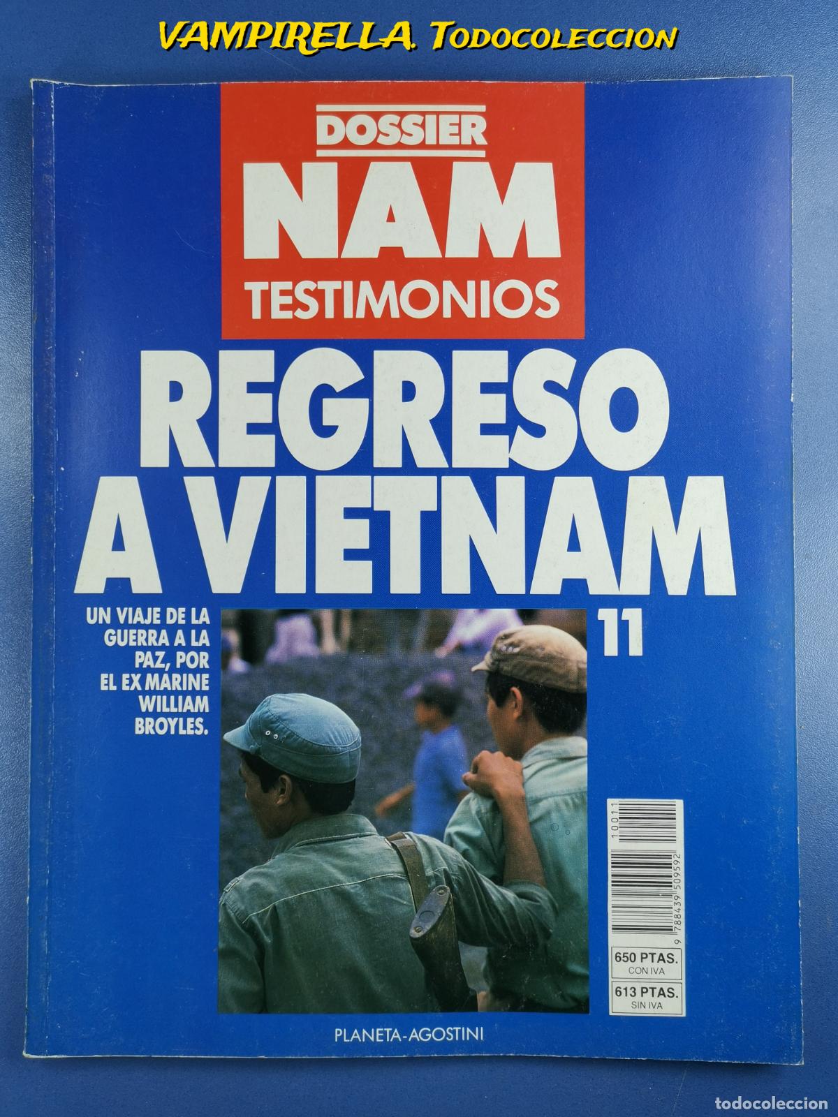 Militaria: DOSSIER NAM TESTIMONIOS N&ordm; 11- REGRESO A VIETNAM