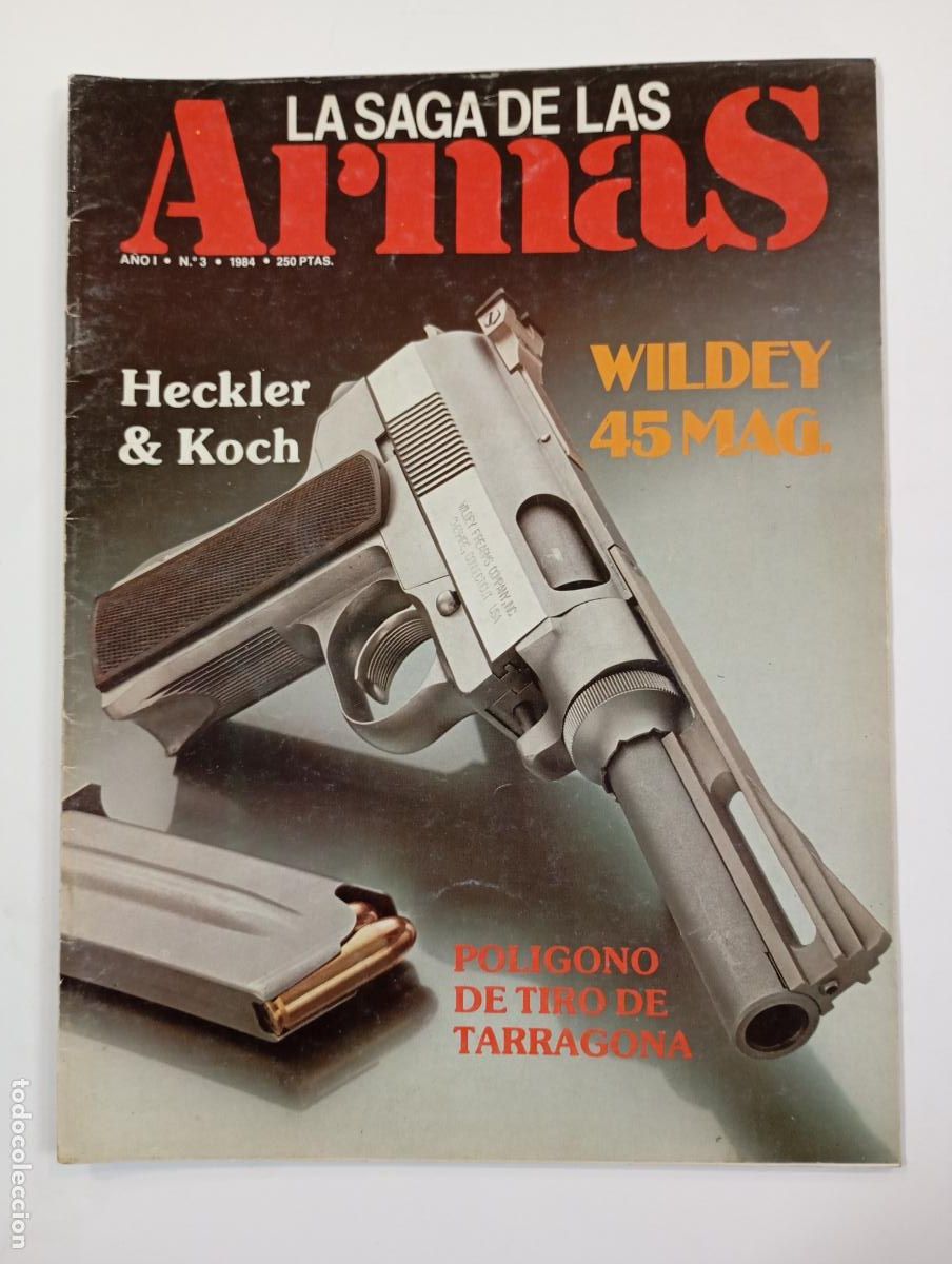 Military Antiques: REVISTA LA SAGA DE LAS ARMAS N&ordm; 3. A&Ntilde;O I. 1984. HECKLER & KOCH. TDKR67