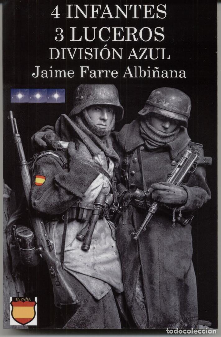 Militaria: 4 INFANTES, 3 LUCEROS. DIVISI&Oacute;N AZUL
