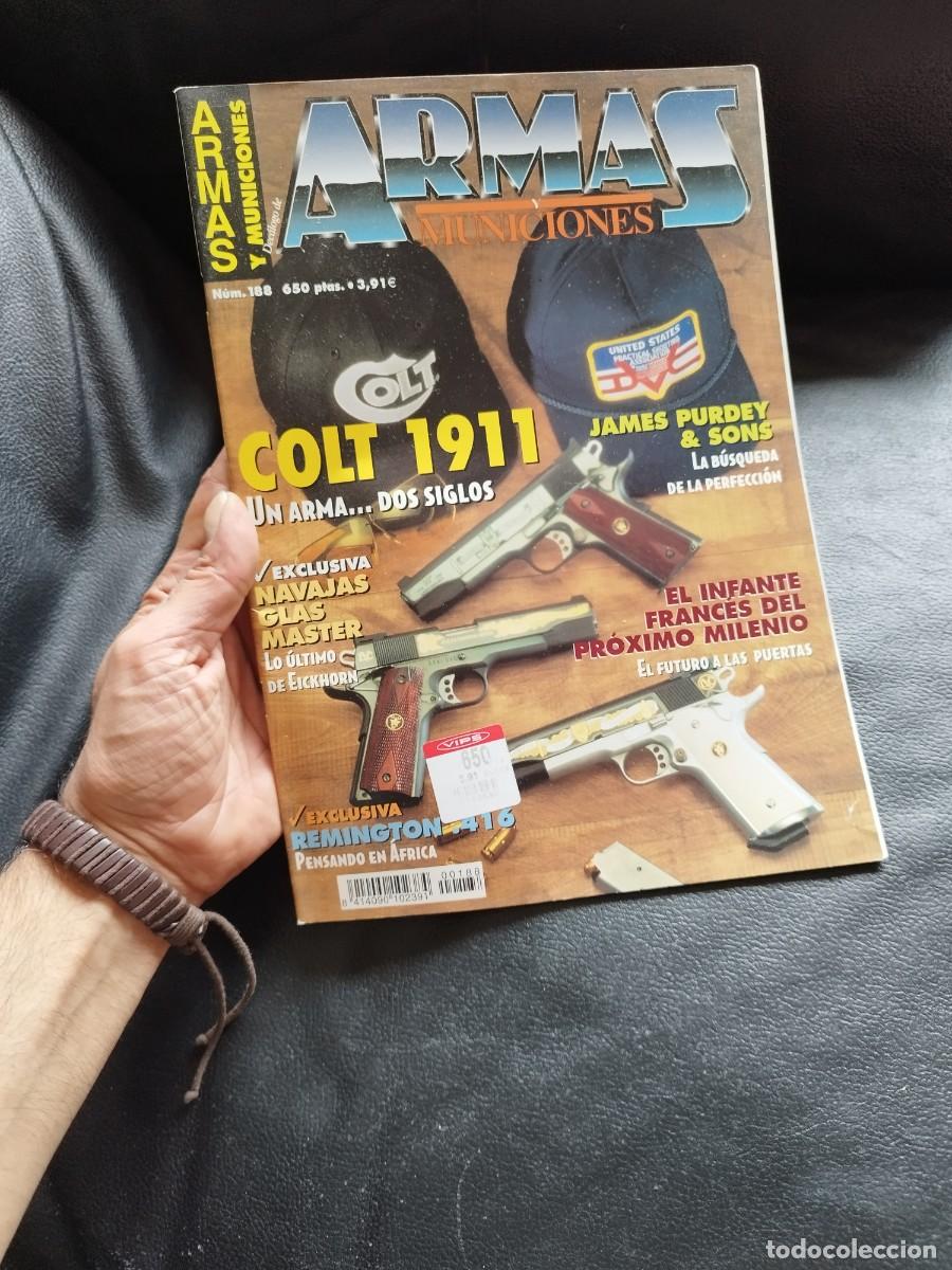 Militaria: Revista Armas y munici&oacute;n N&ordm; 188. Colt 1911. navajas glas master.