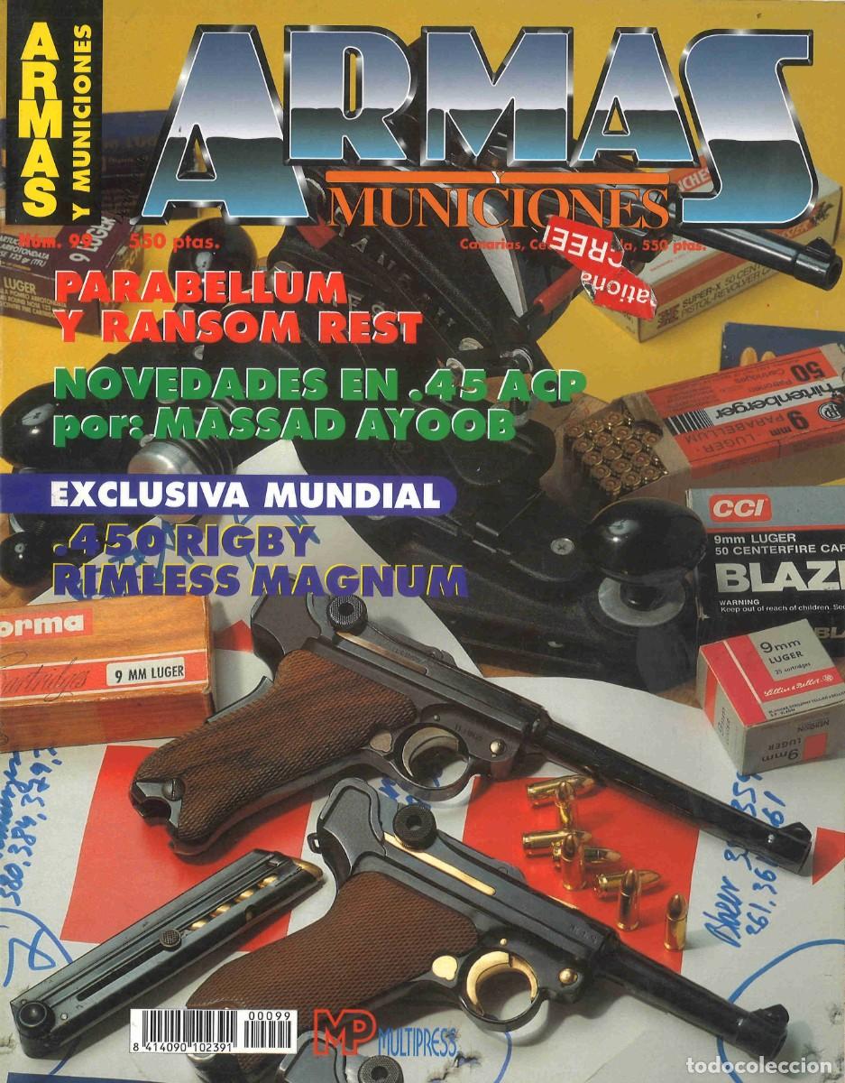 Militaria: Revista Armas y Municiones n&ordm; 99