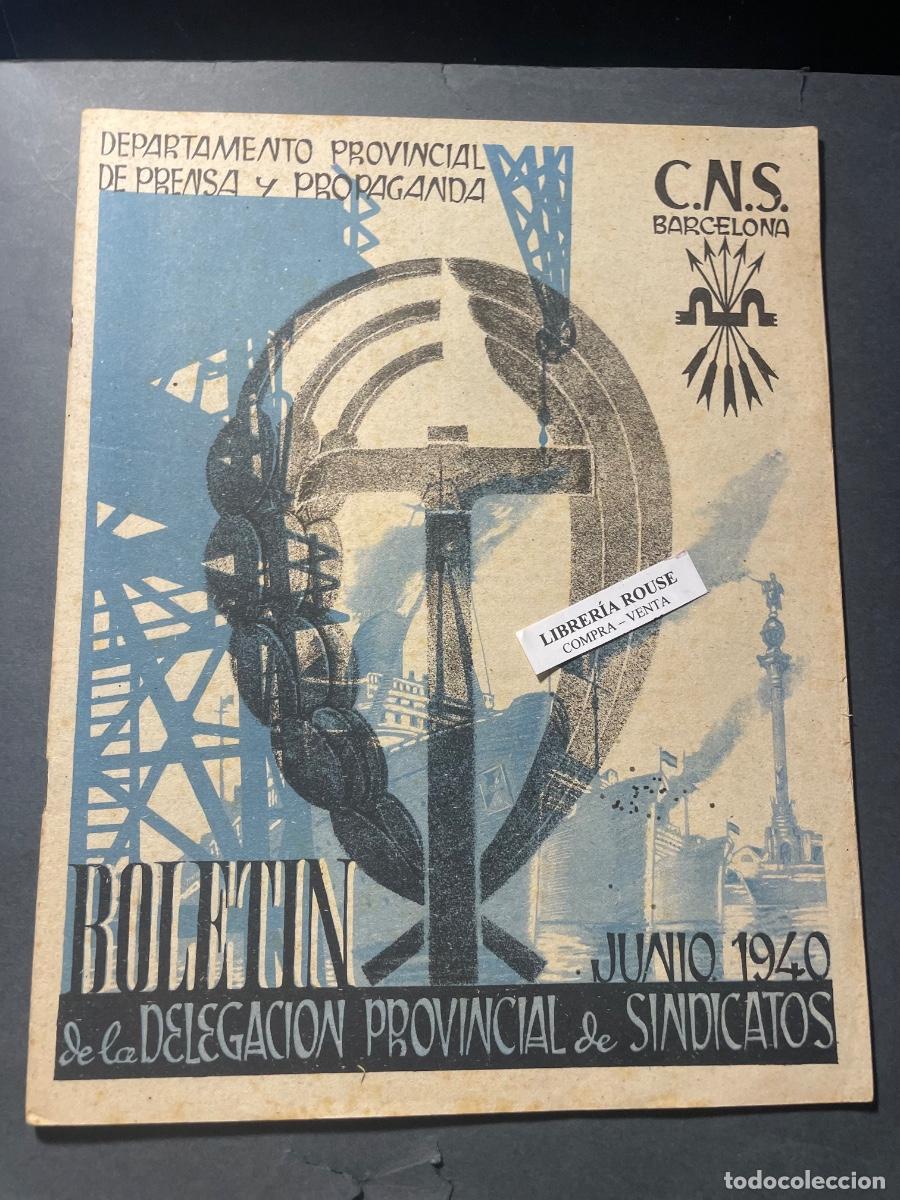 Militaria: ANTIGUA PUBLICACI&Oacute;N - BOLETIN DE LA DELEGACI&Oacute;N PROVINCIAL DE SINDICATOS N&ordm;2 BARCELONA JUNIO 1940