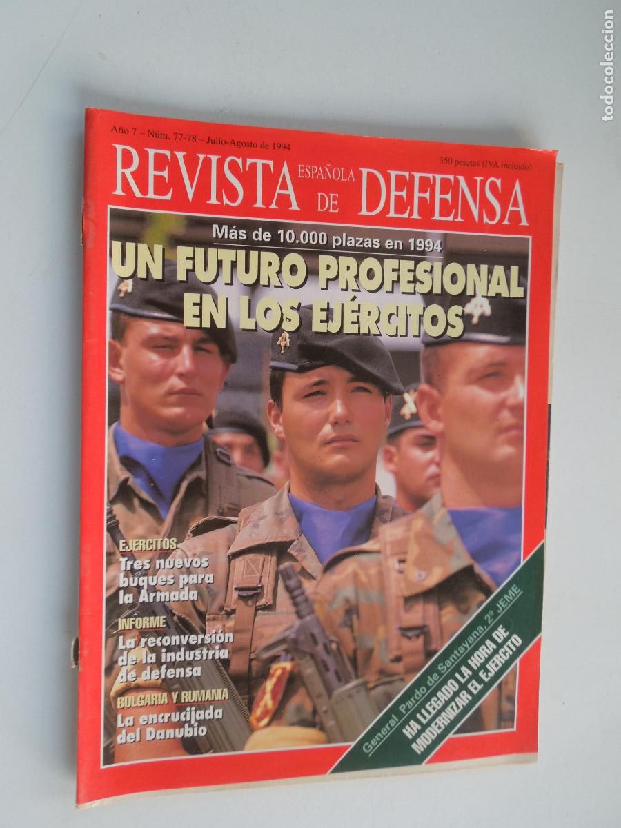 Militaria: REVISTA ESPA&Ntilde;OLA DE DEFENSA , N&ordm; 77-78- JULIO AGOSTO 1994- UN FUTURO PROFESIONAL