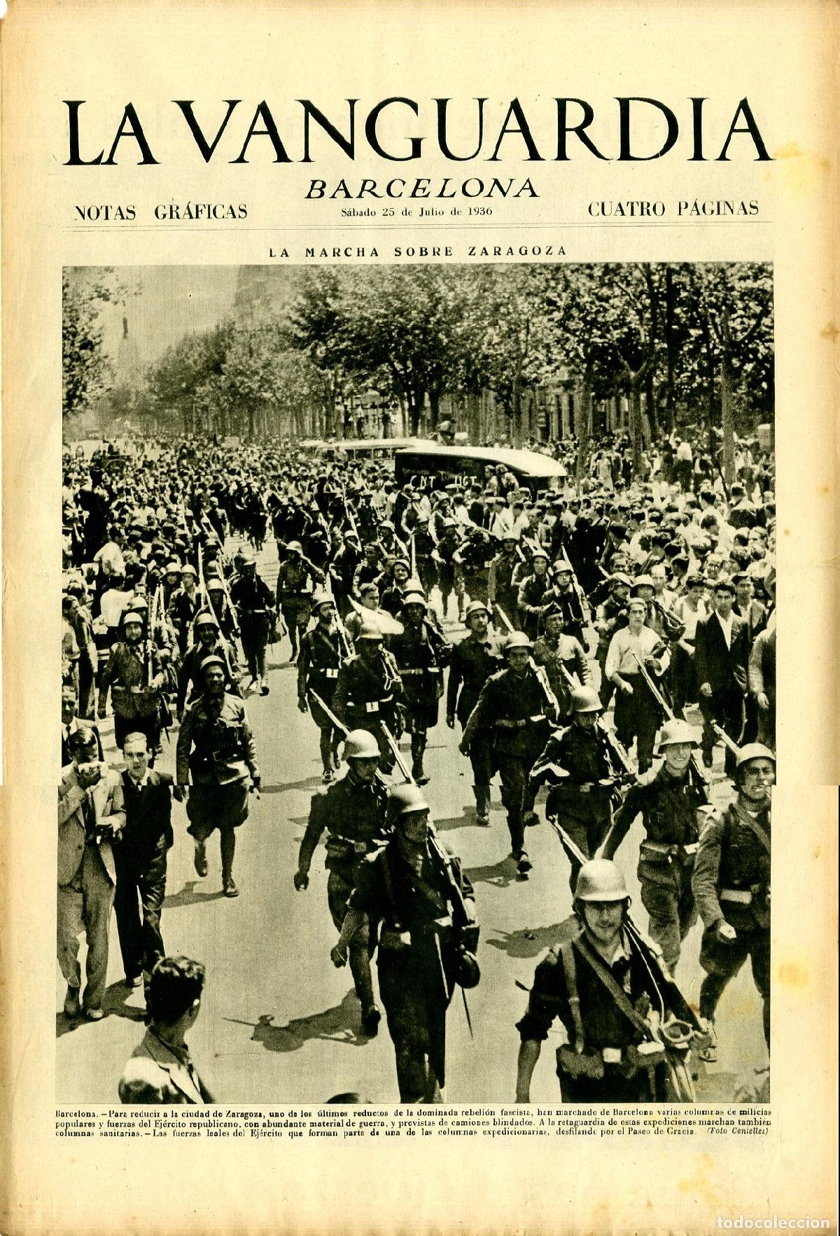 Militaria: La Vanguardia / Notas Gr&aacute;ficas / Barcelona, S&aacute;bado 25 de Julio de 1936 / La Marcha Sobre Zaragoza /