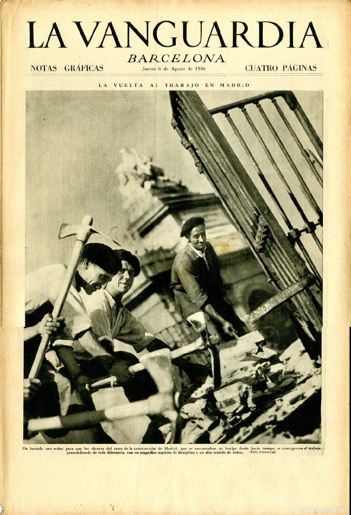 Militaria: La Vanguardia / Notas Gr&aacute;ficas / Barcelona, Jueves 6 de Agosto de 1936 / La Vuelta al Trabajo en Mad