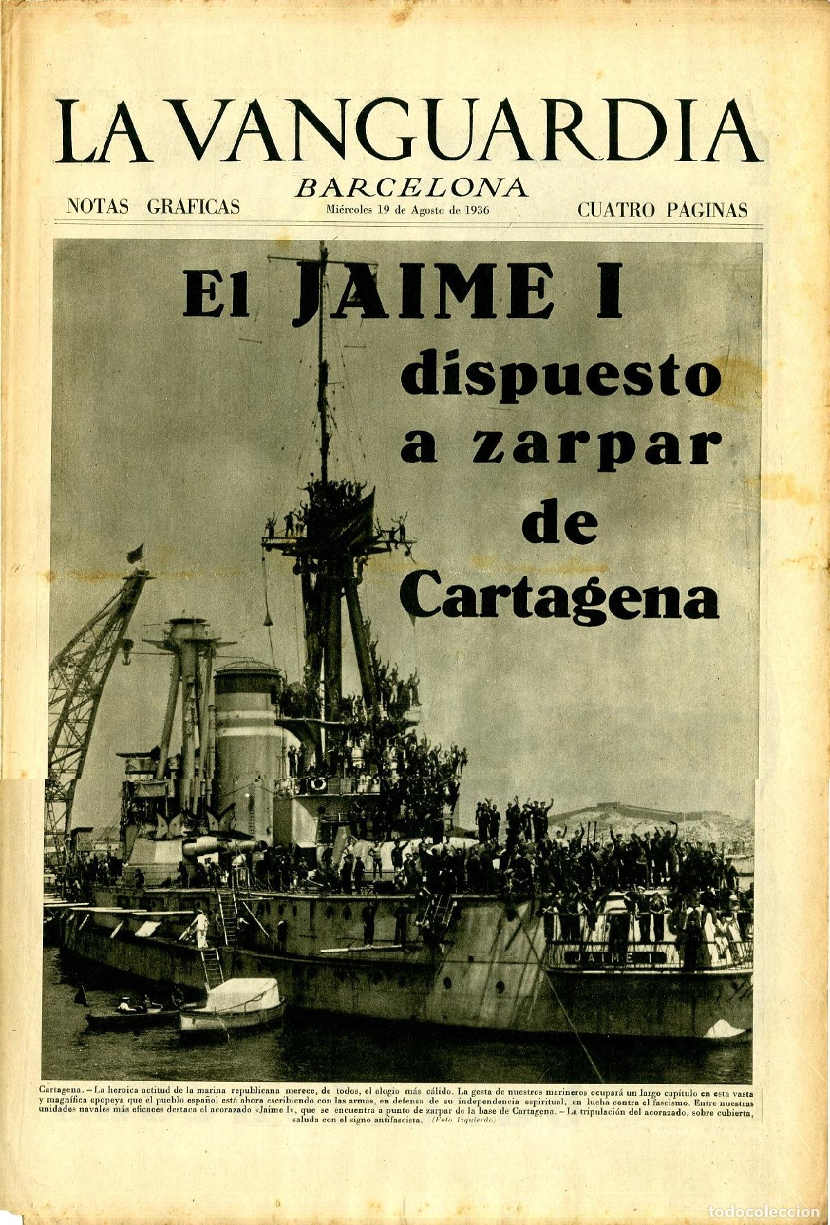 Militaria: La Vanguardia / Notas Gr&aacute;ficas / Barcelona, Mi&eacute;rcoles 19 de Agosto de 1936 / El Jaime I Dispuesto a