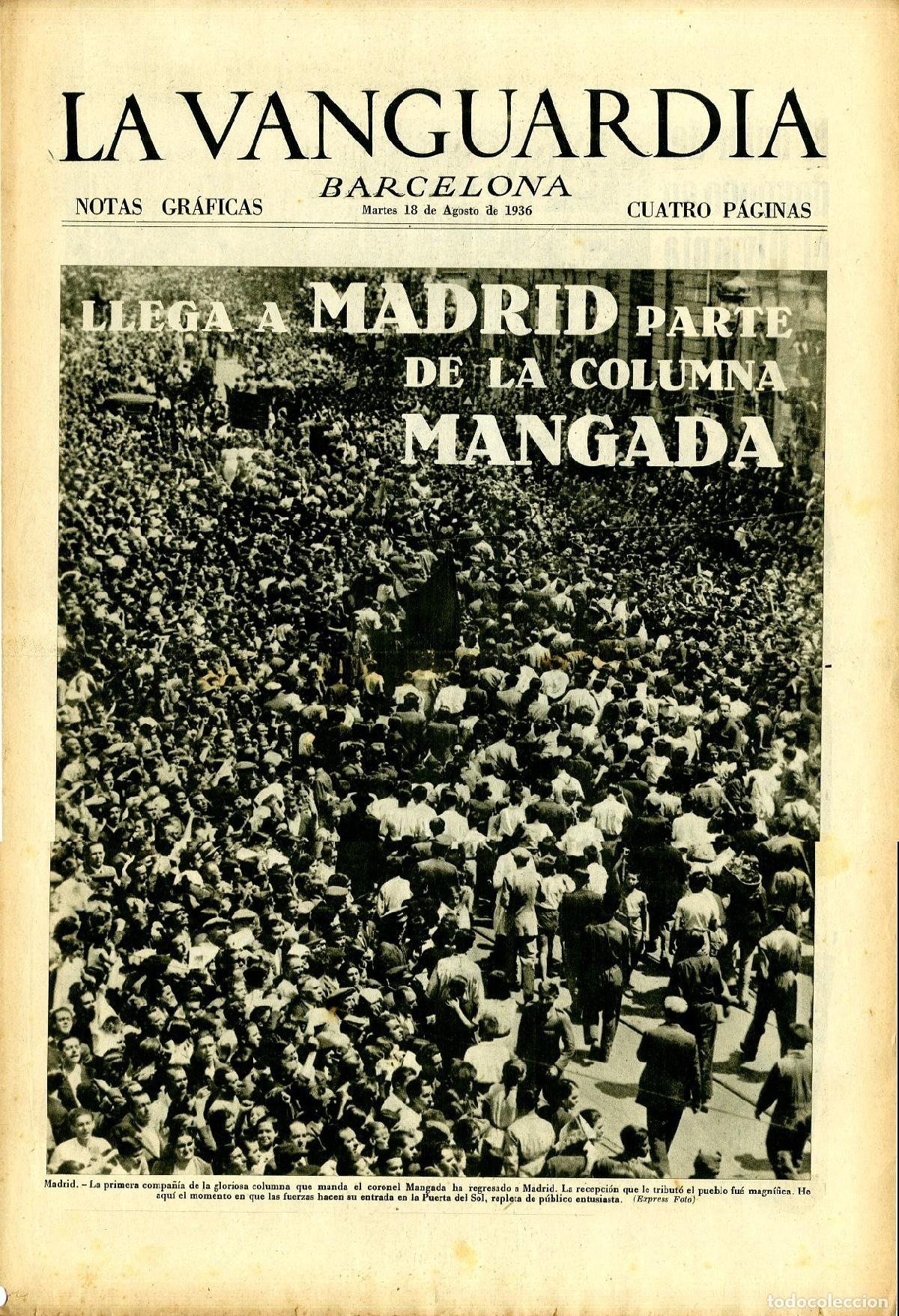 Militaria: La Vanguardia / Notas Gr&aacute;ficas / Barcelona, Martes 18 de Agosto de 1936 / Llega a Madrid Parte de la