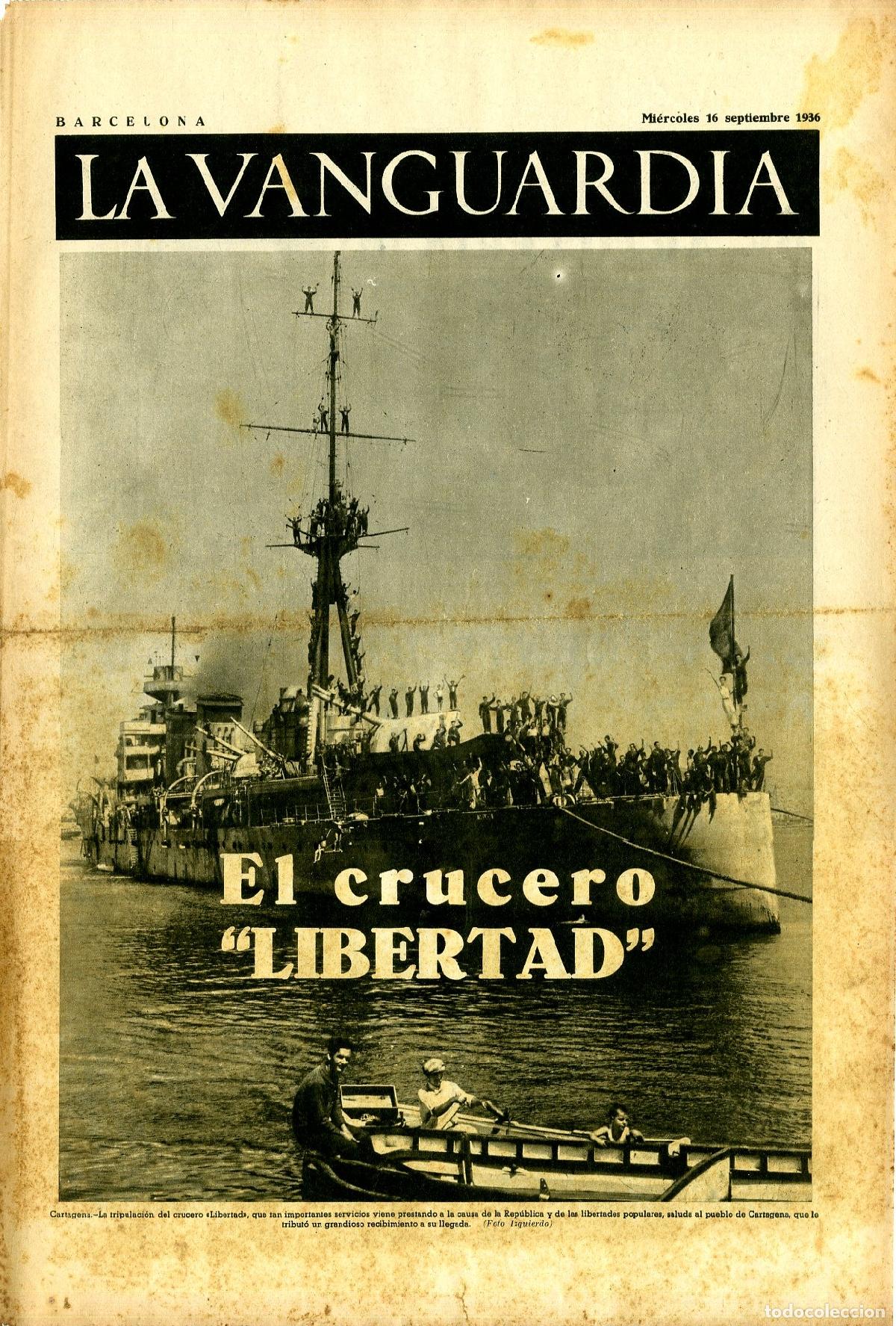 Militaria: La Vanguardia / Notas Gr&aacute;ficas / Barcelona, Mi&eacute;rcoles 16 de Septiembre de 1936 / El Crucero Libertad