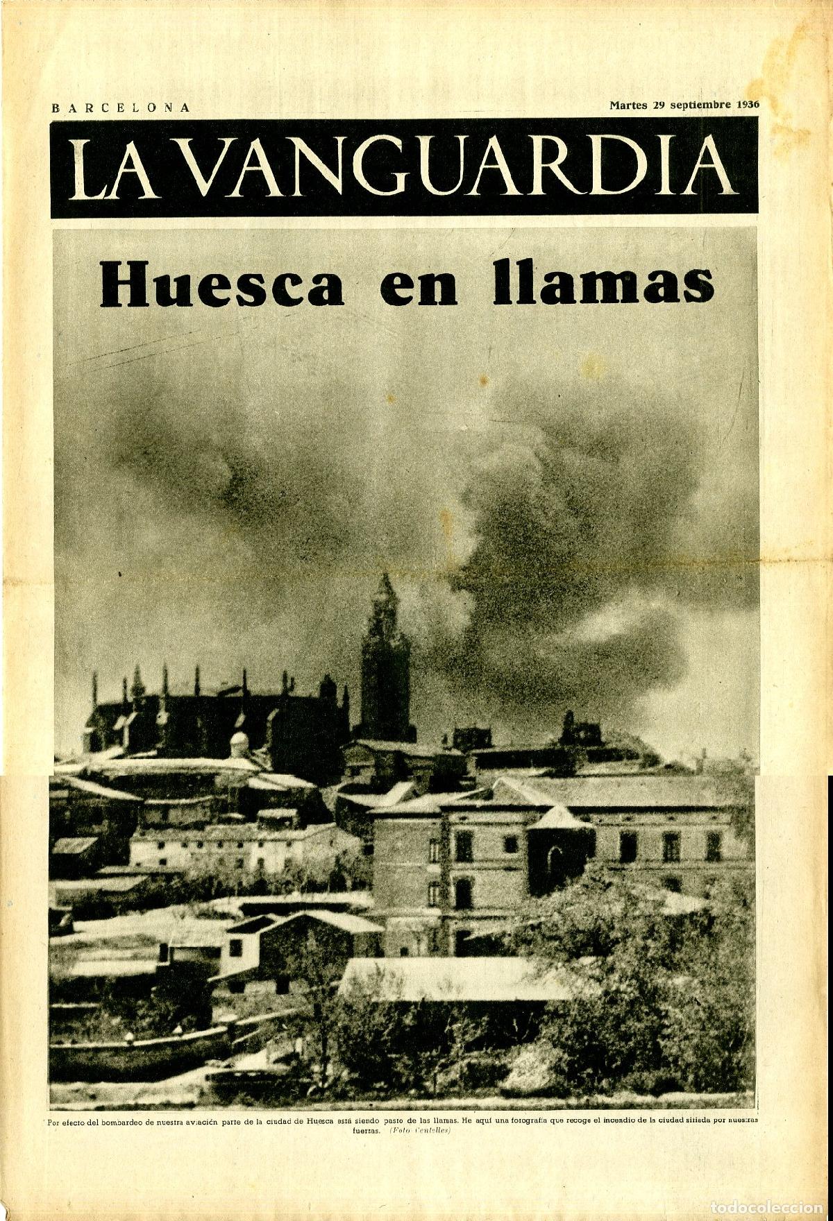 Militaria: La Vanguardia / Notas Gr&aacute;ficas / Barcelona, Martes 29 de Septiembre de 1936 / Huesca en Llamas
