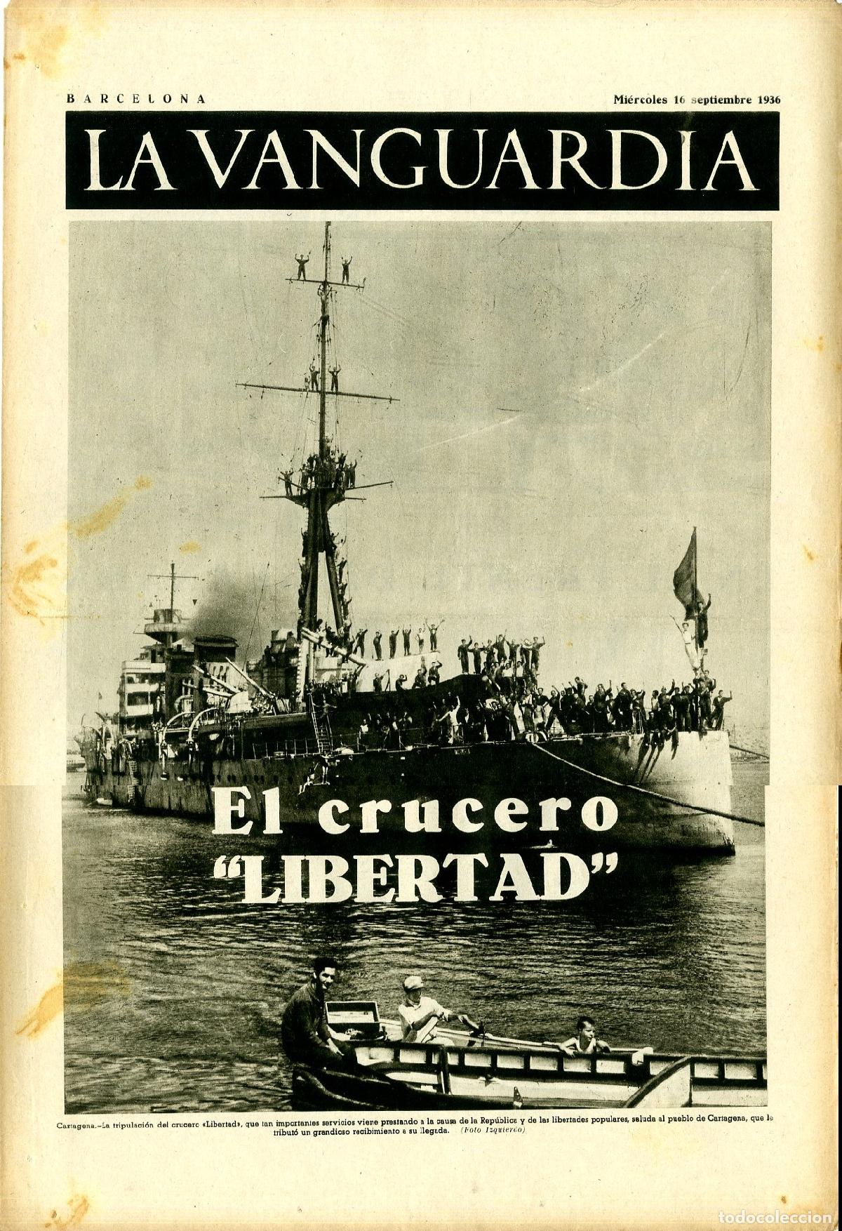 Militaria: La Vanguardia / Notas Gr&aacute;ficas / Barcelona, Mi&eacute;rcoles 16 de Septiembre de 1936 / El Crucero Libertad