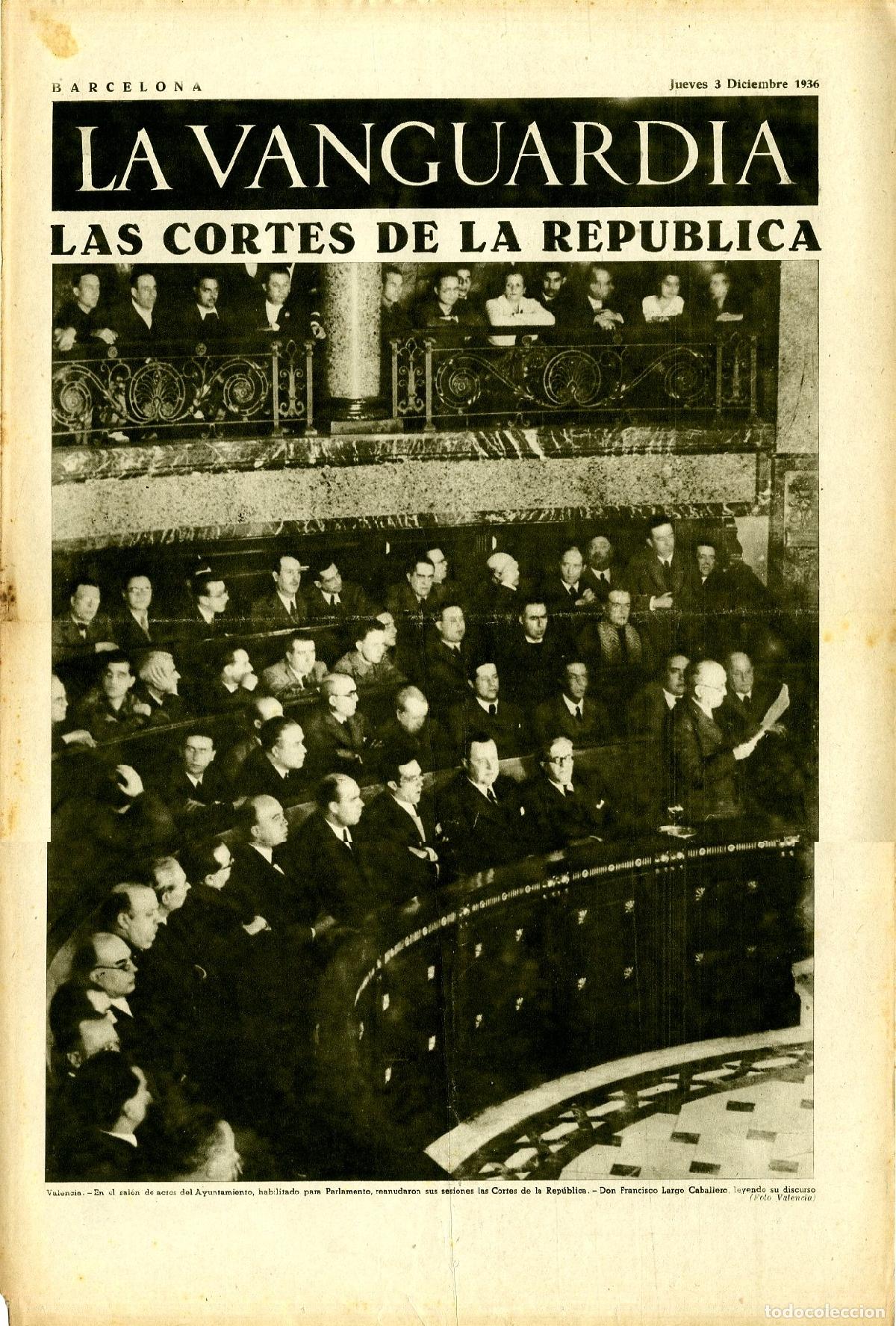 Military Antiques: La Vanguardia / Notas Gr&aacute;ficas / Barcelona, Jueves 3 de Diciembre de 1936 / Las Cortes de la Republi