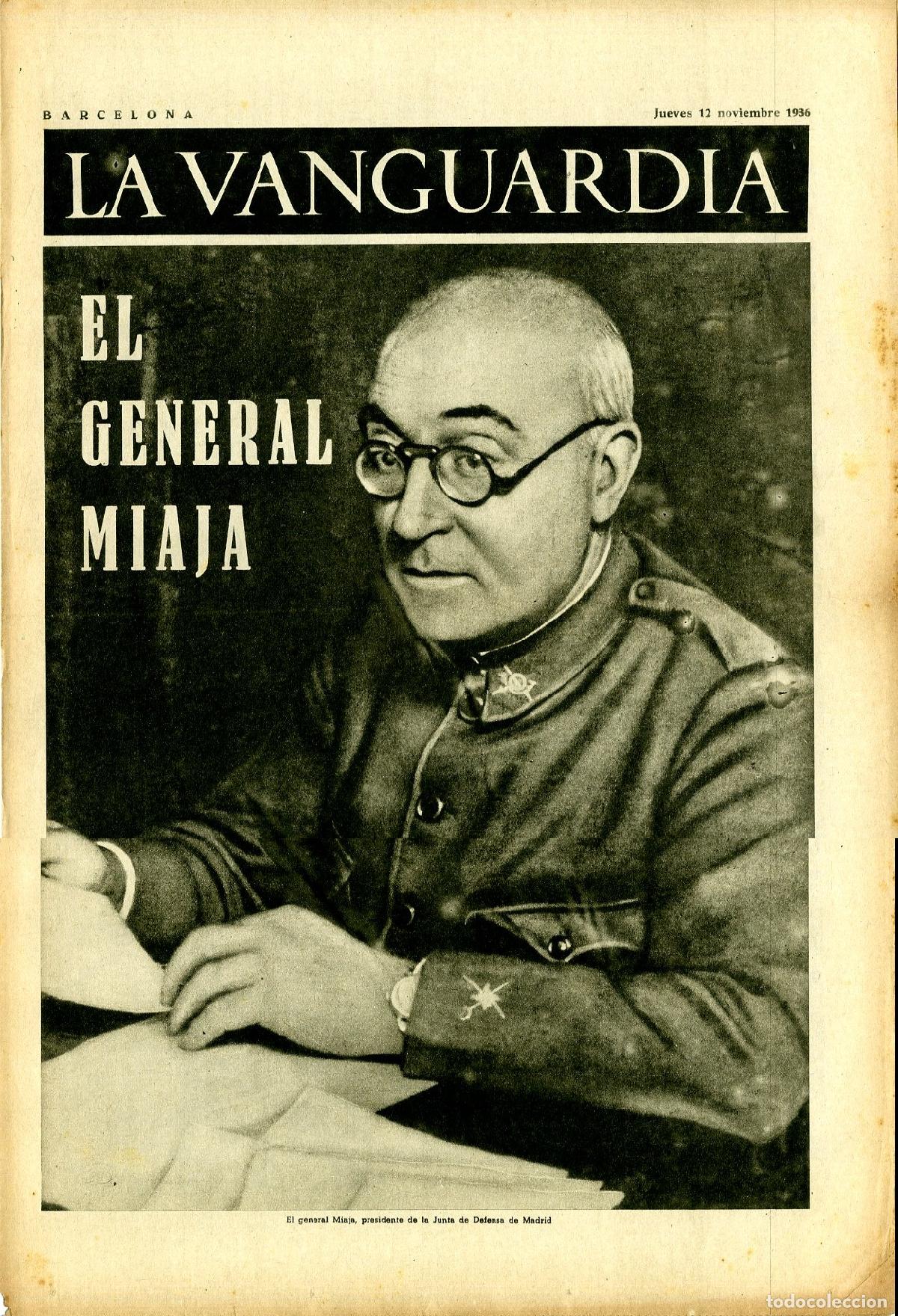 Military Antiques: La Vanguardia / Notas Gr&aacute;ficas / Barcelona, Jueves 12 de Noviembre de 1936 / El General Miaja