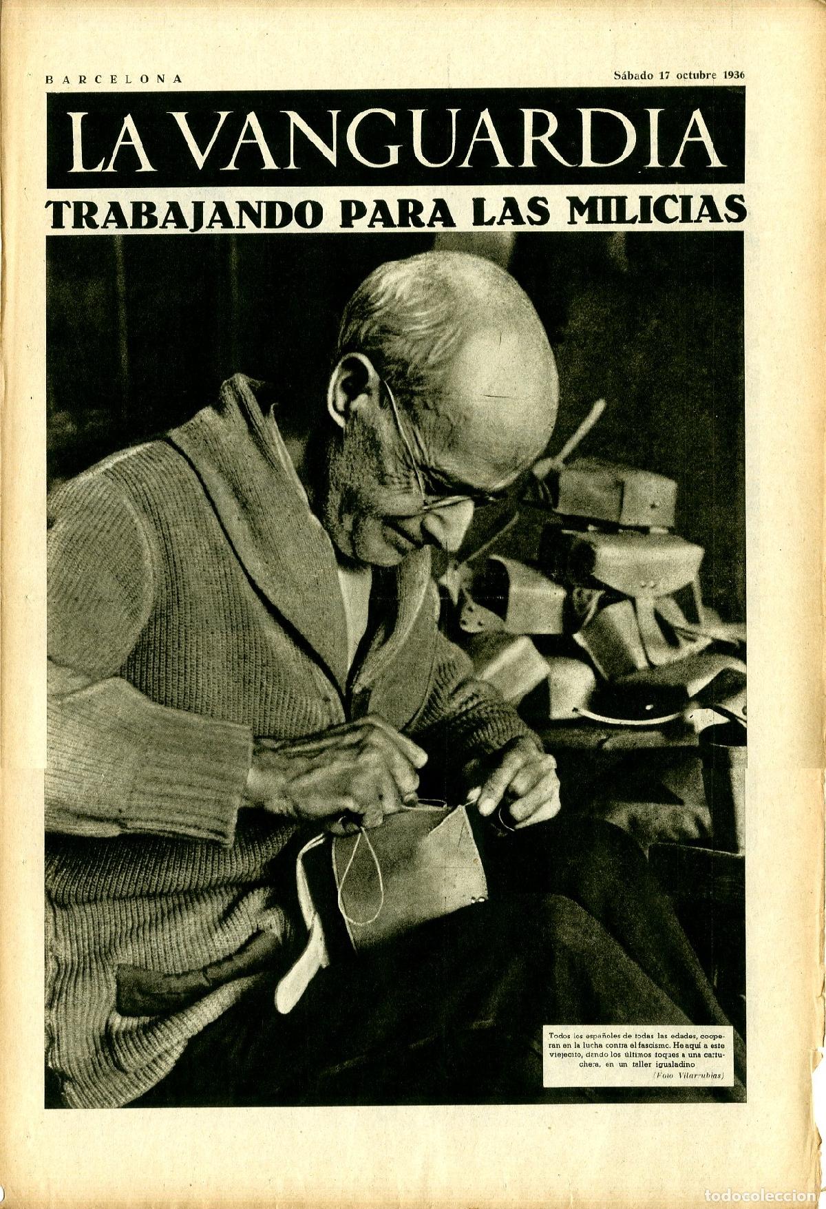 Military Antiques: La Vanguardia / Notas Gr&aacute;ficas / Barcelona, S&aacute;bado 17 de Octubre de 1936 / Trabajando Para las Milic