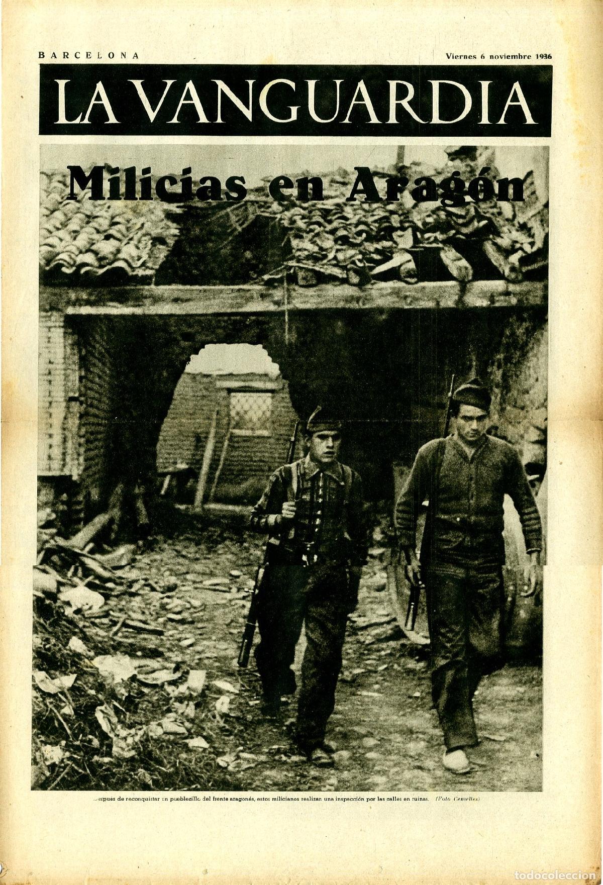 Militaria: La Vanguardia / Notas Gr&aacute;ficas / Barcelona, Viernes 6 de Noviembre de 1936 / Milicias en Arag&oacute;n en e